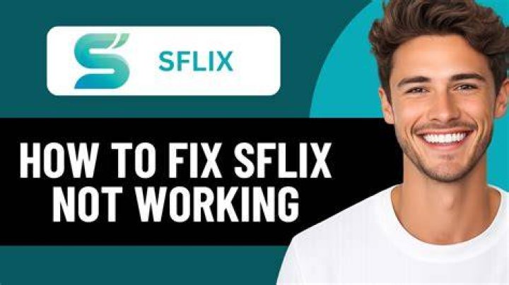 SFLIX not working common causes illustration