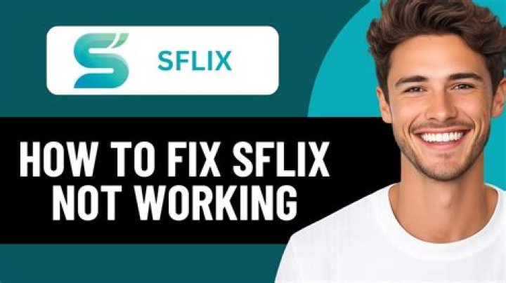 SFLIX not working on mobile or smart TV fix